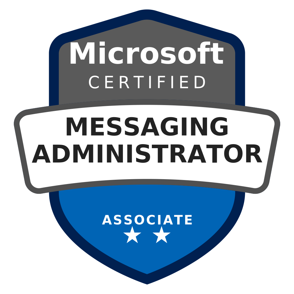 MS 203 Microsoft 365 Certified Messaging Administrator Associate MS 203 Microsoft 365 Certified Messaging Administrator Associate