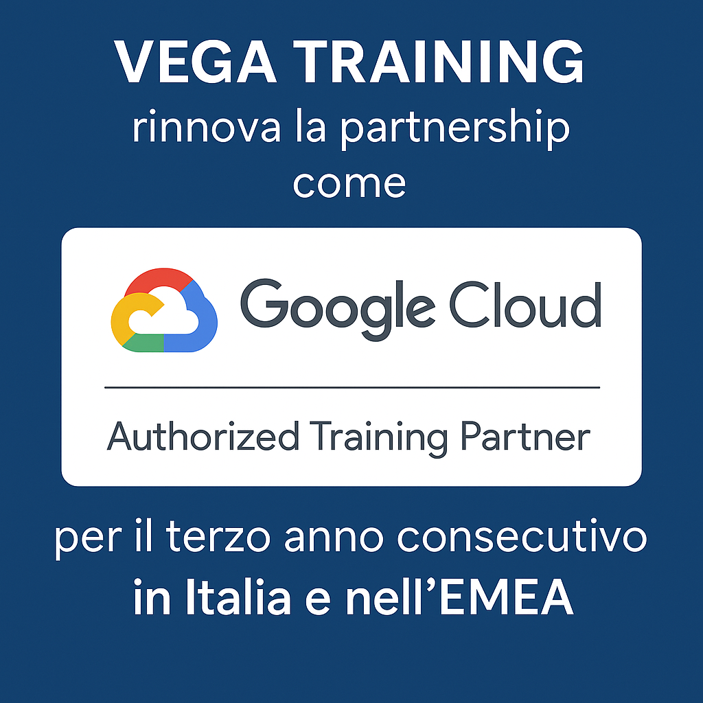 Vega Training è Google Cloud Authorized Training Partner